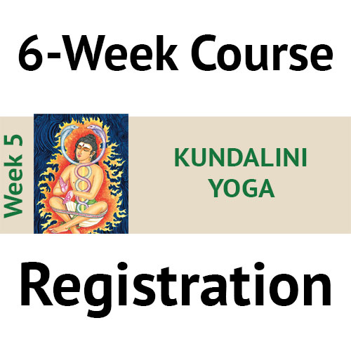 Week 5 – June 2nd 2018 – Kundalini Yoga Course – $25